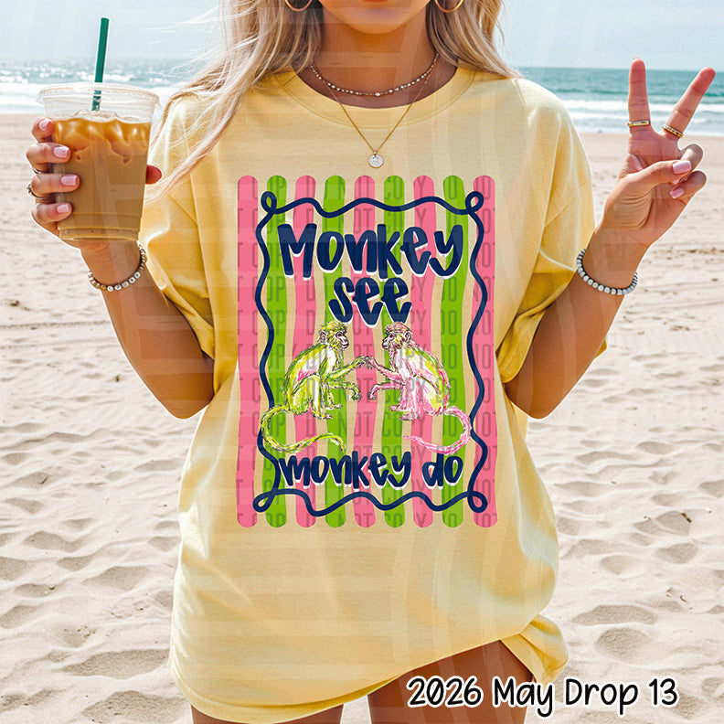 monkey see monkey do