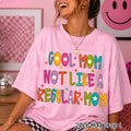 COOL MOM NOT LIKE A REGULAR MOM