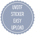 UVDTF Stickers Easy Upload