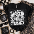IM NOT ADDICTED TO COFFEE white