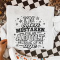 IM OFTEN MISTAKEN FOR AN ADULT