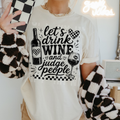 LETS DRINK WINE AND JUDGE PEOPLE