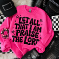 LET ALL THAT I AM PRAISE THE LORD