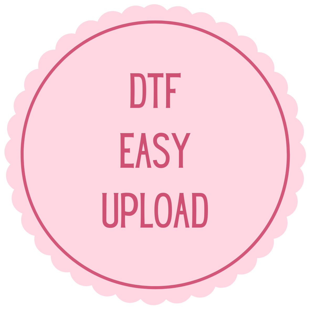 DTF Easy Upload