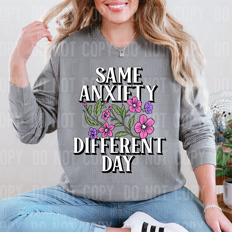 SAME ANXIETY DIFFERENT DAY