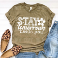 STAY TOMORROW NEEDS YOU WHITE FONT