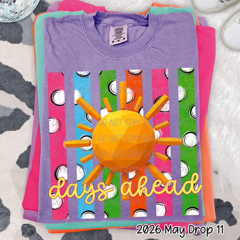 SUNNY DAYS AHEAD