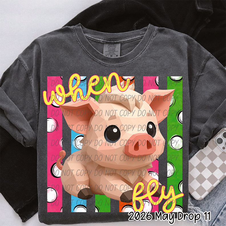WHEN PIGS FLY
