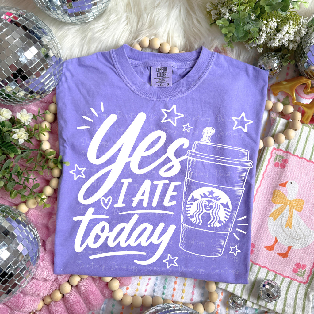 YES I ATE TODAY STARBUCKS
