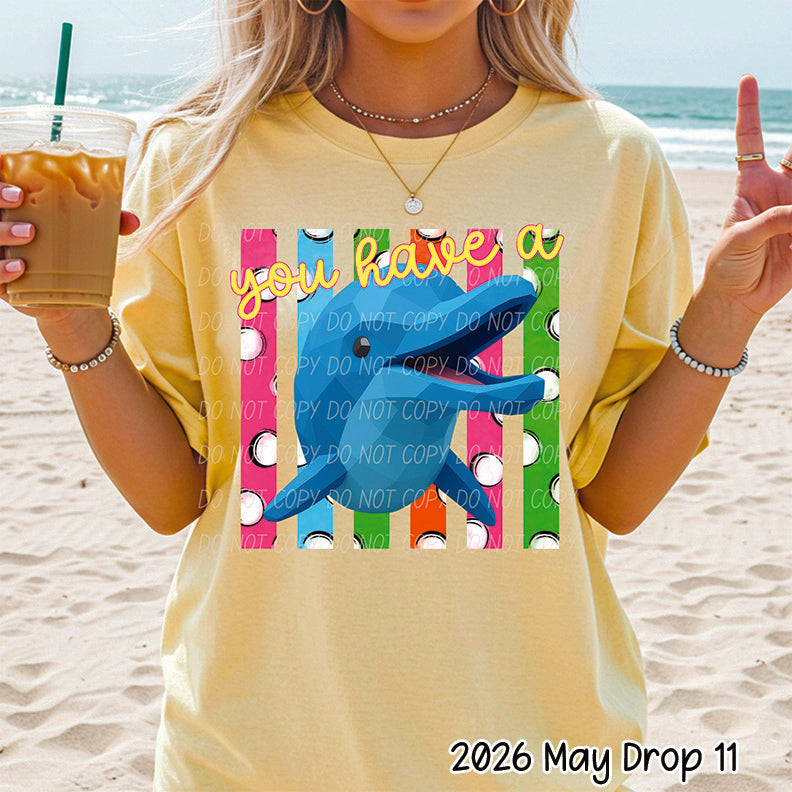 YOU HAVE A PORPOISE