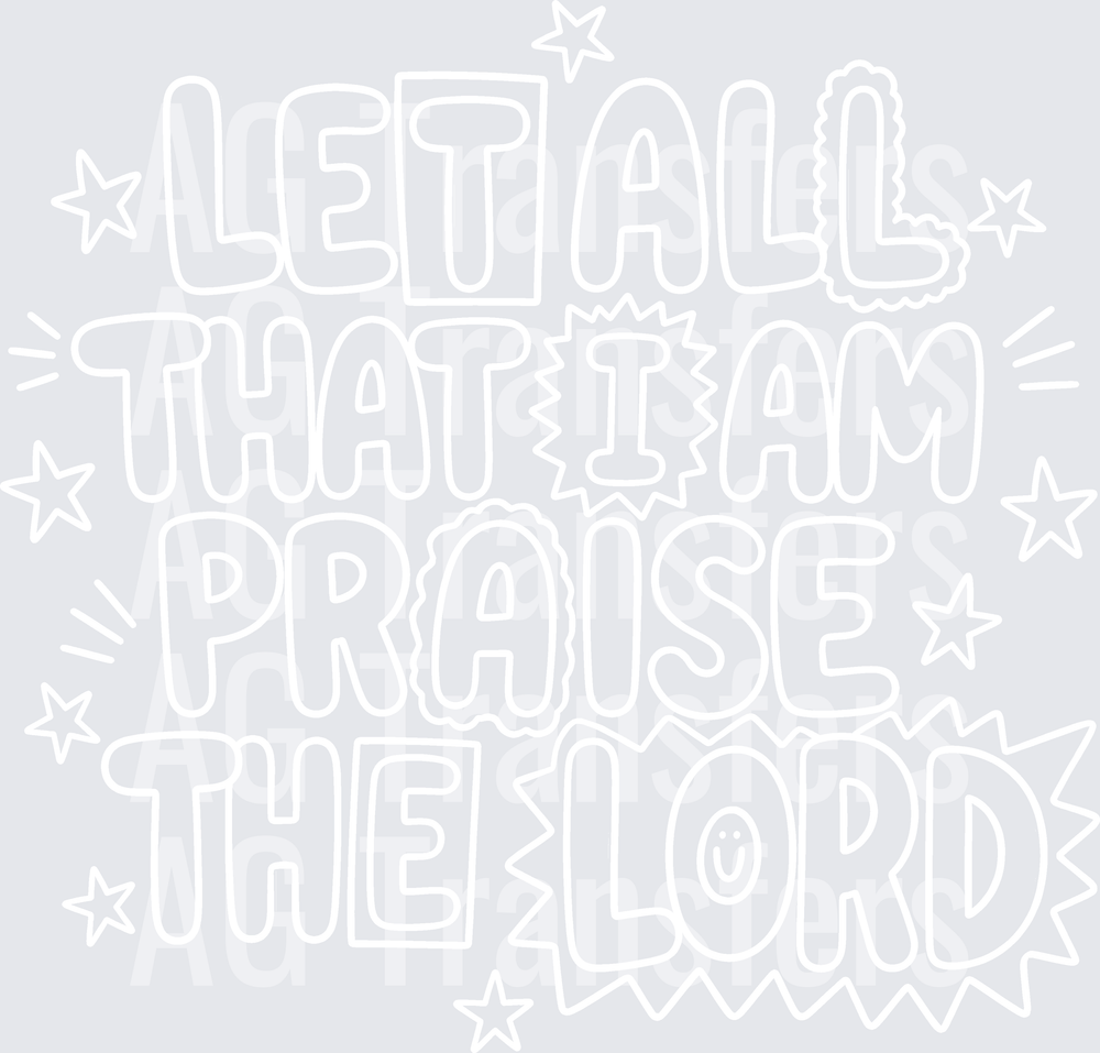 LET ALL THAT I AM PRAISE THE LORD DOODLE