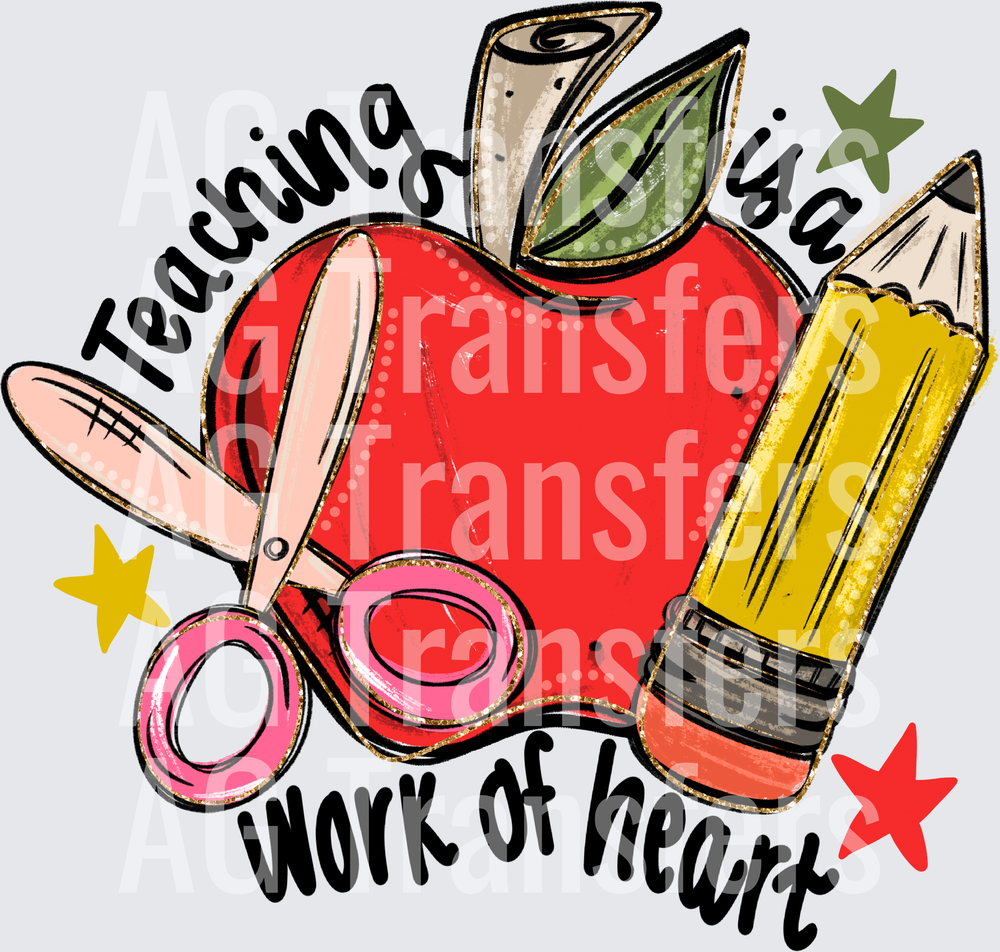 TEACHING IS A WORK OF HEART