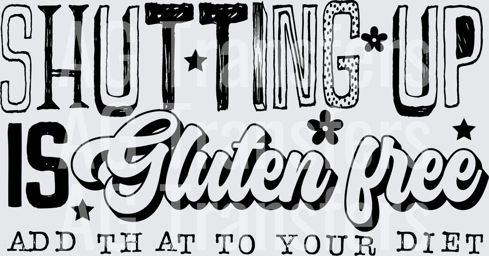 SHUTTING UP GLUTEN FREE black