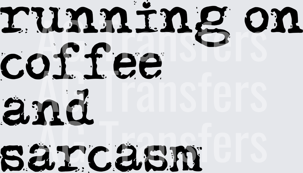 Running on Coffee and Sarcasm
