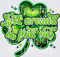 LUCK AROUND AND FIND OUT