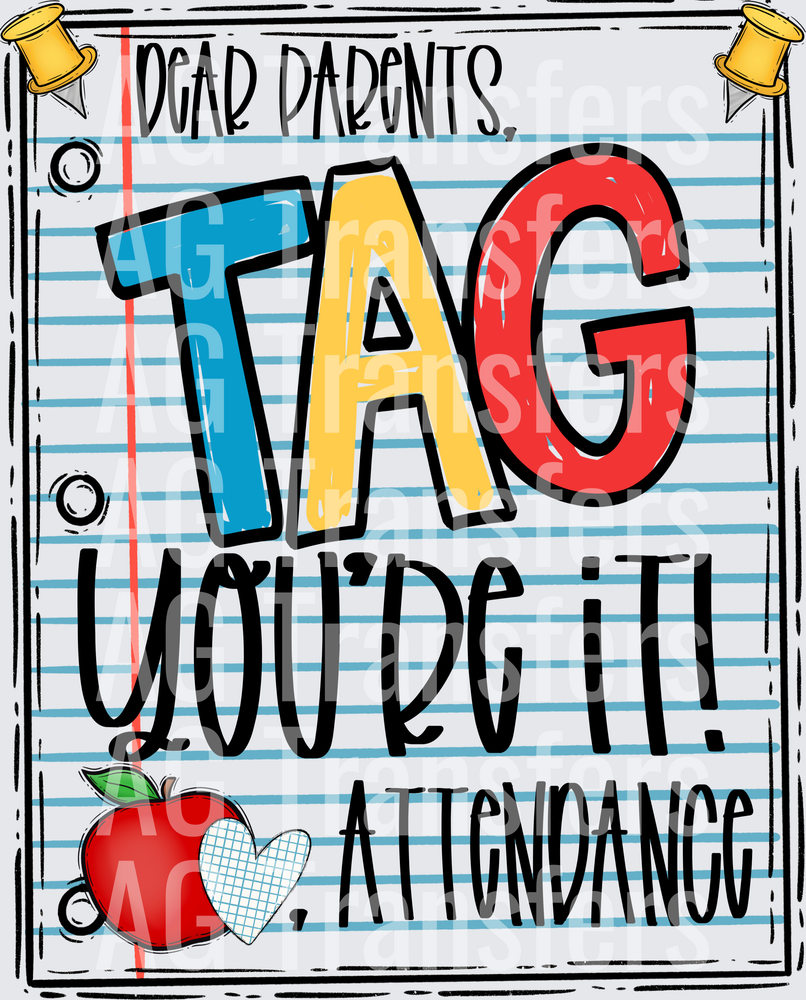 Dear Parents Tag You_re It ATTENDANCE