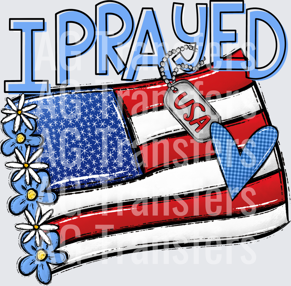 I Prayed Flag
