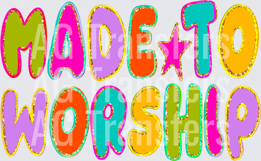 MADE TO WORSHIP