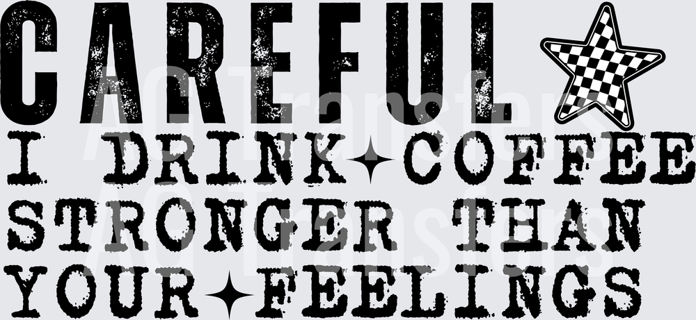 CAREFUL I DRINK COFFEE(1)