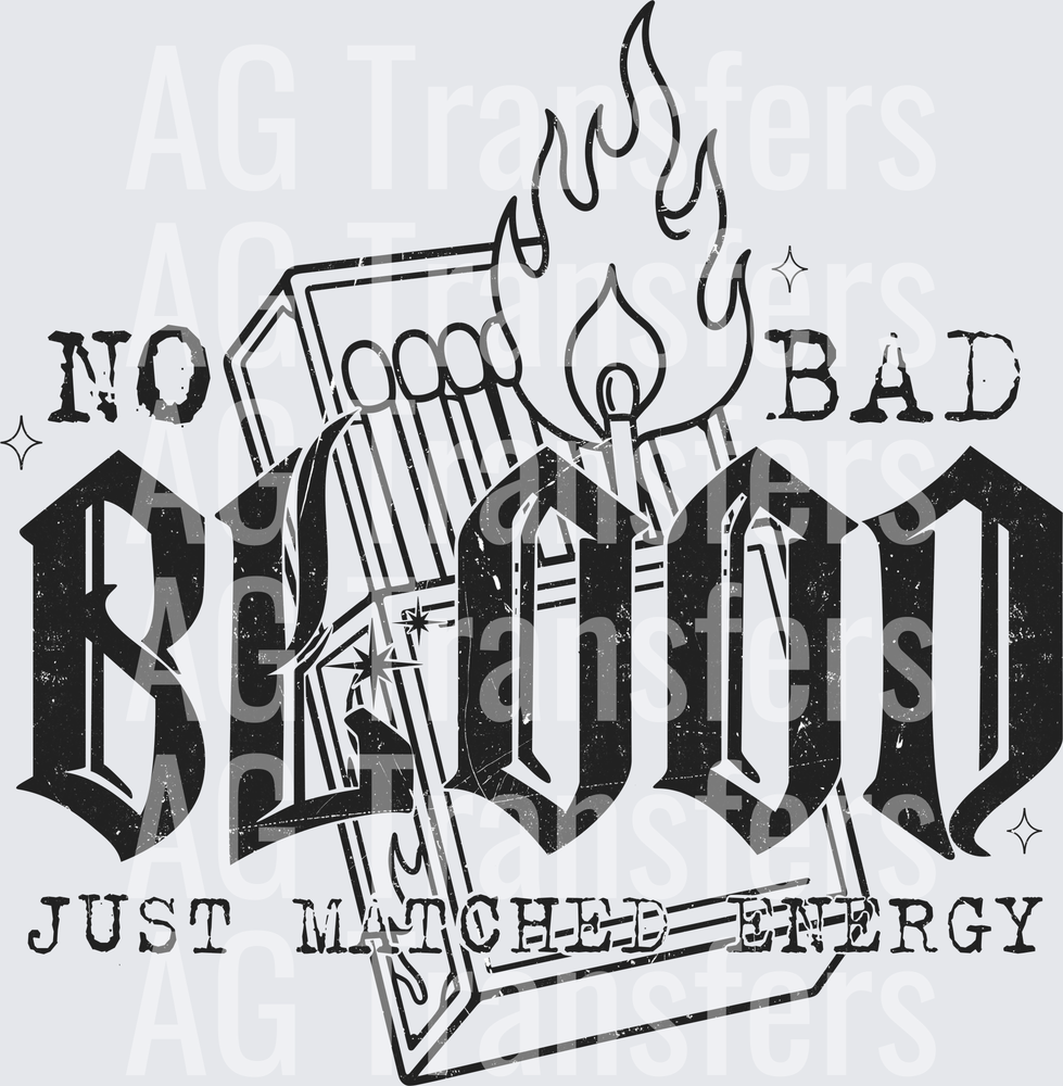 No, Bad Blood just matched energy