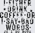I EITHER DRINK COFFEE(1)