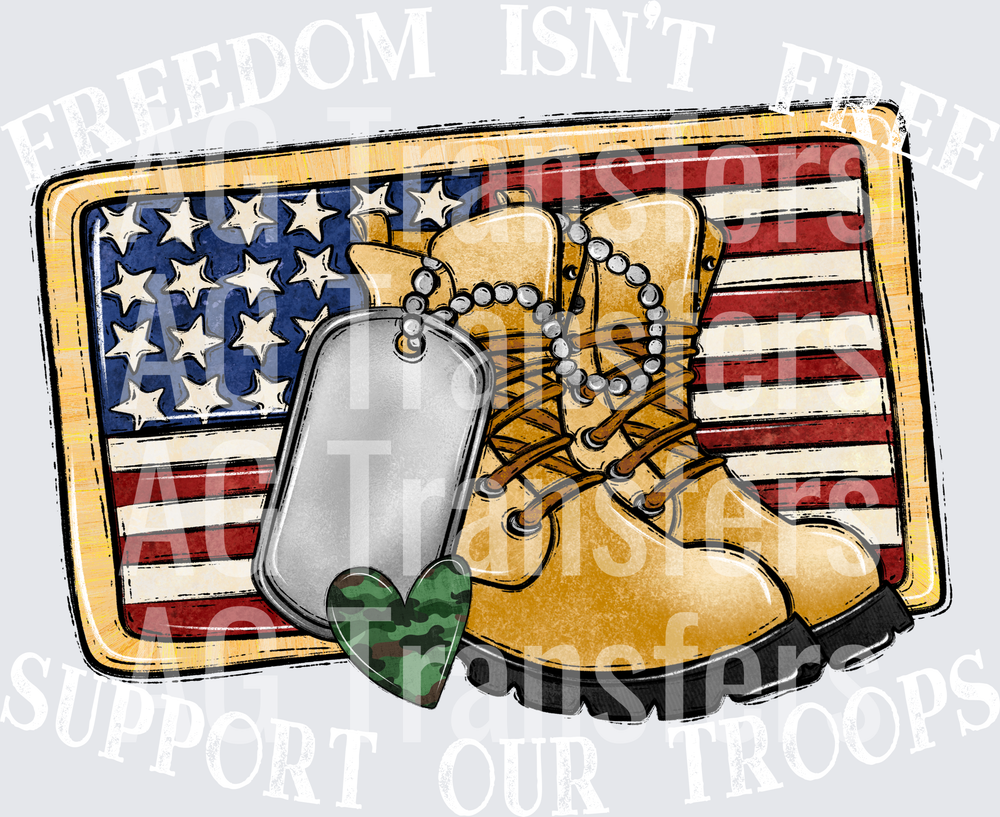 Freedom isn_t free support our troops WHITE INK