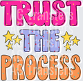 Trust the process