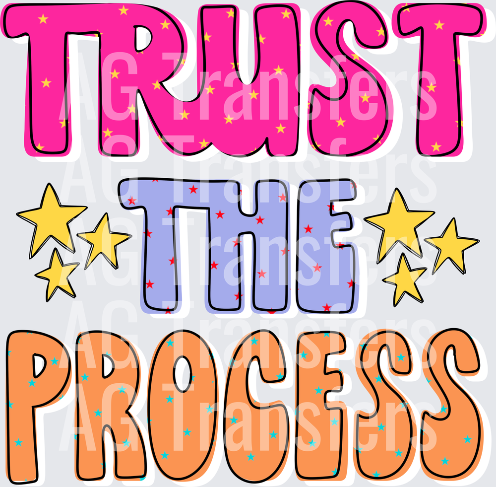 Trust the process