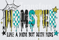 Momster like a mom but with kids