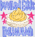 Deviled eggs, hallelujah