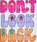 Don’t look back