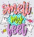 Smell my feet