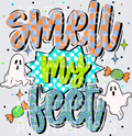 Smell my feet(1)