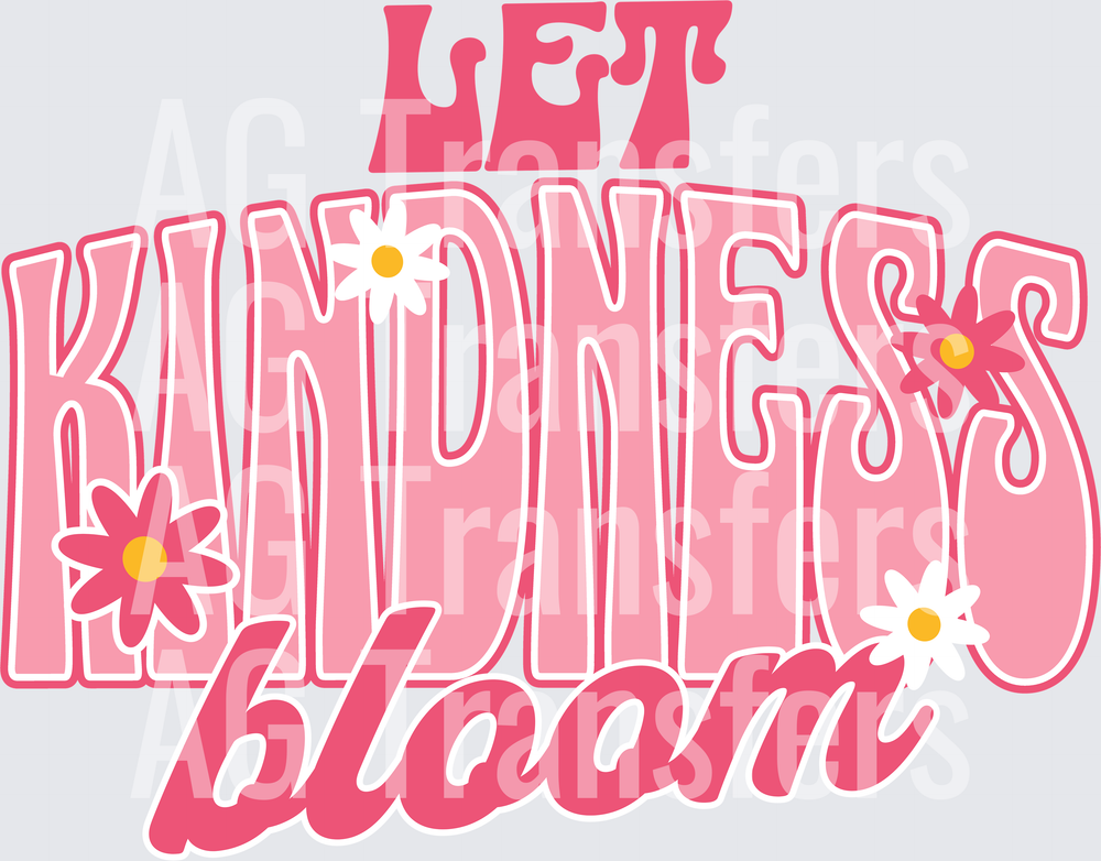 LET KINDNESS BLOOM