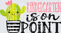 Kindergarten is On Point