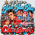 BLUE BLUE CHRISTMAS