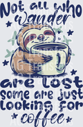 NOT ALL WHO WANDER ARE LOST COFFEE