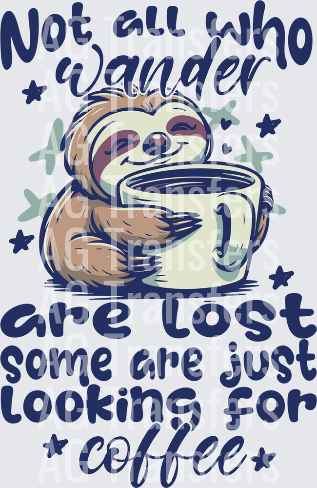NOT ALL WHO WANDER ARE LOST COFFEE