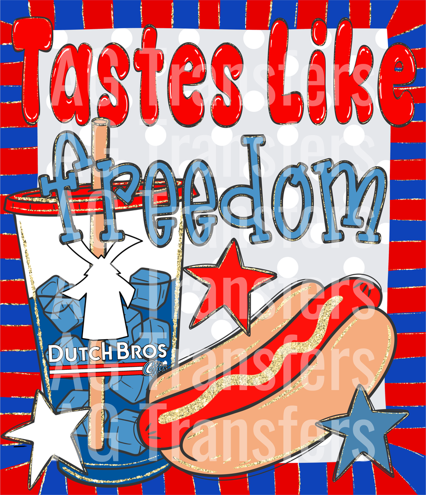 Taste like freedom Dutch Bros