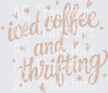 ICED COFFEE AND THRIFTING(2)