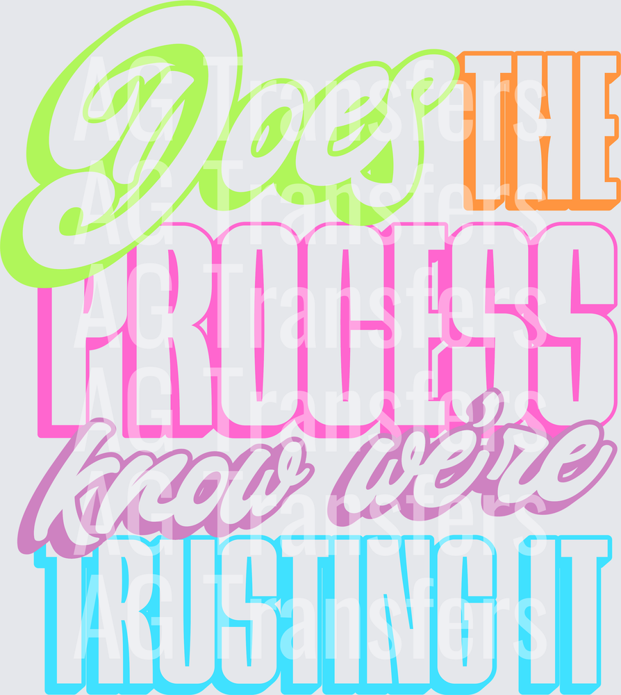 DOES THE PROCESS KNOW WERE TRUSTING IT
