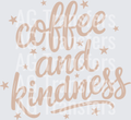 COFFEE AND KINDNESS