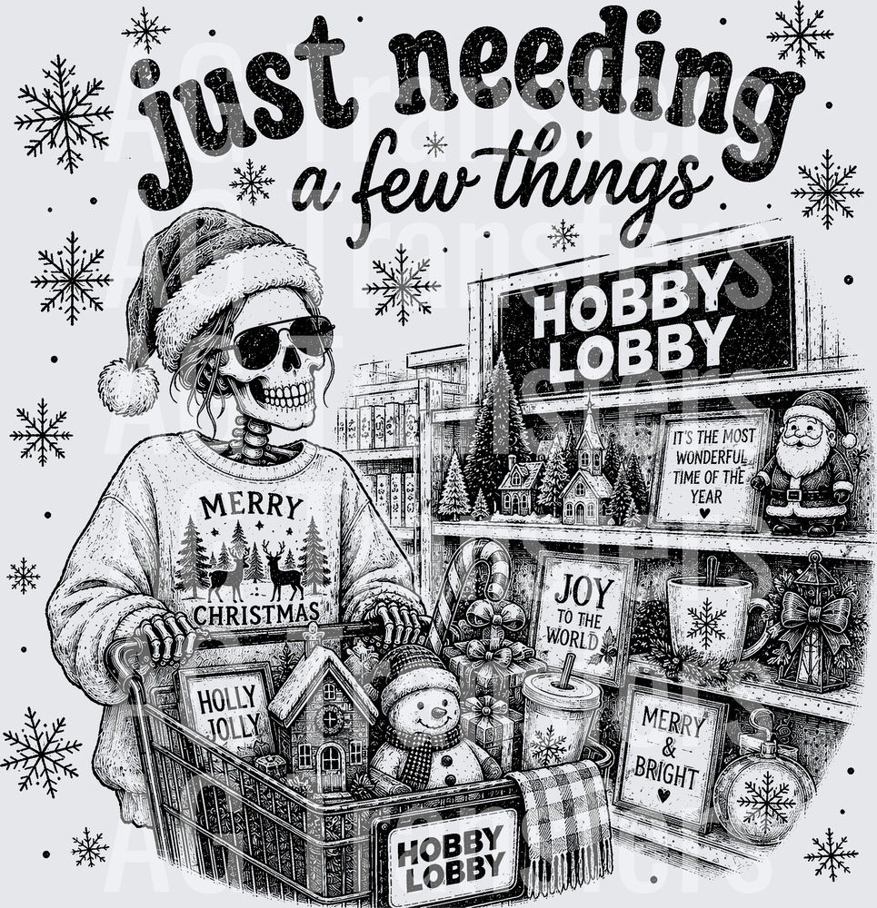 JUST NEEDING A FEW THINGS CHRISTMAS