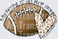 My Heart is on that FOOTBALL NO FLOWERS