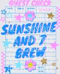 SUNSHINE AND 7 BREW