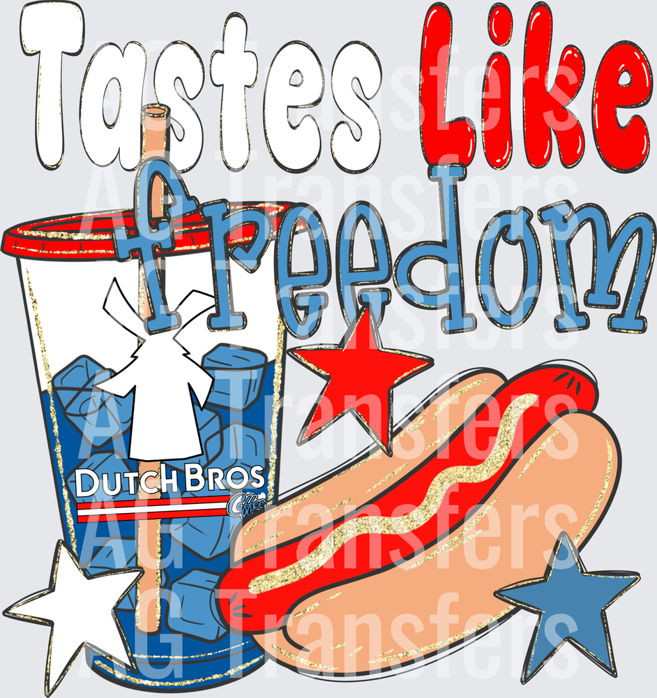 Tastes like freedom Dutch bros