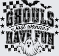 GHOULS JUST WANNA HAVE FUN