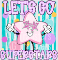 Let’s go superstars