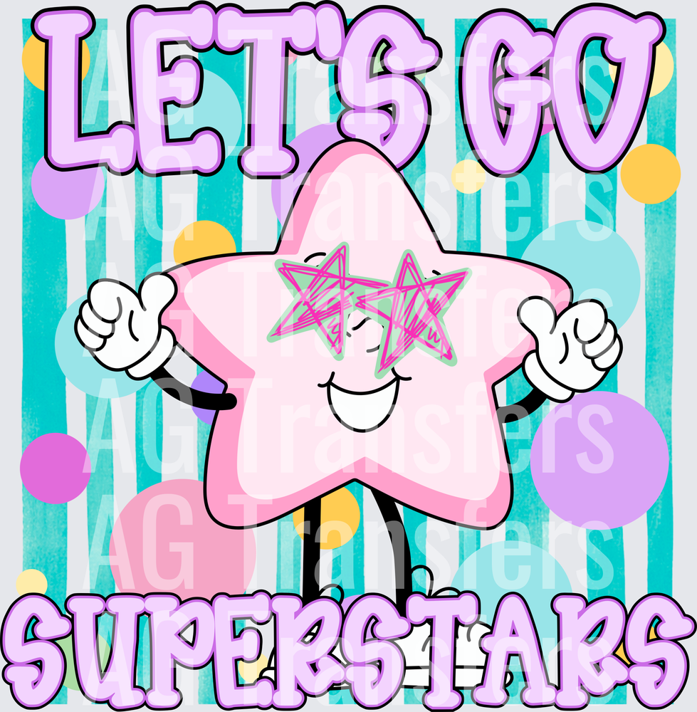 Let’s go superstars