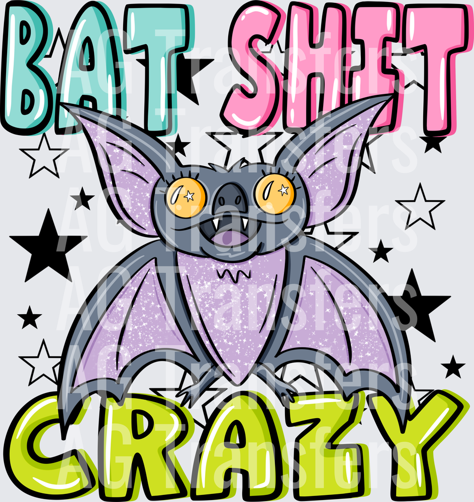 Bat shit crazy